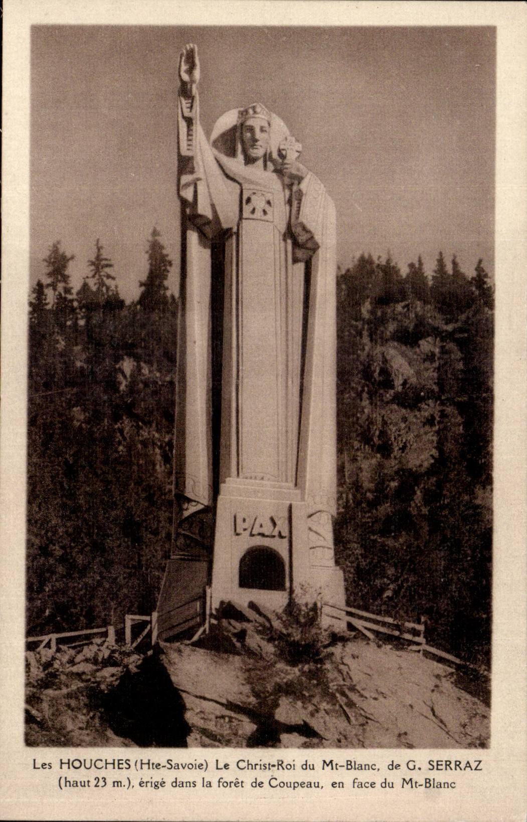 Les HOUCHES (Hte-Savoie) — Le Christ-Roi du Mt-Blanc, statue de 23 m, érigée dans la forêt de Coupeau, en face du Mt-Blanc, de G. SERRAZ