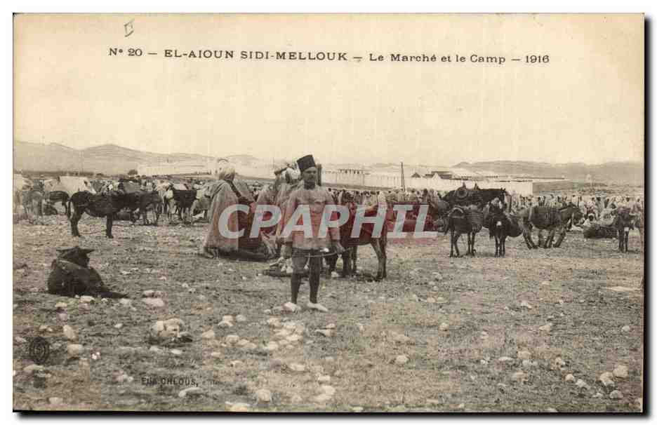El-Aioun Sidi-Mellouk — Le Marché et le Camp — 1916
