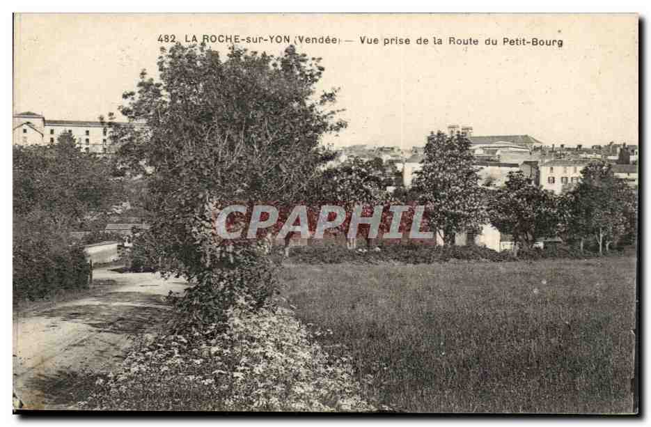 La Roche sur Yon CPA Vue prise de la porte du petit Bourg