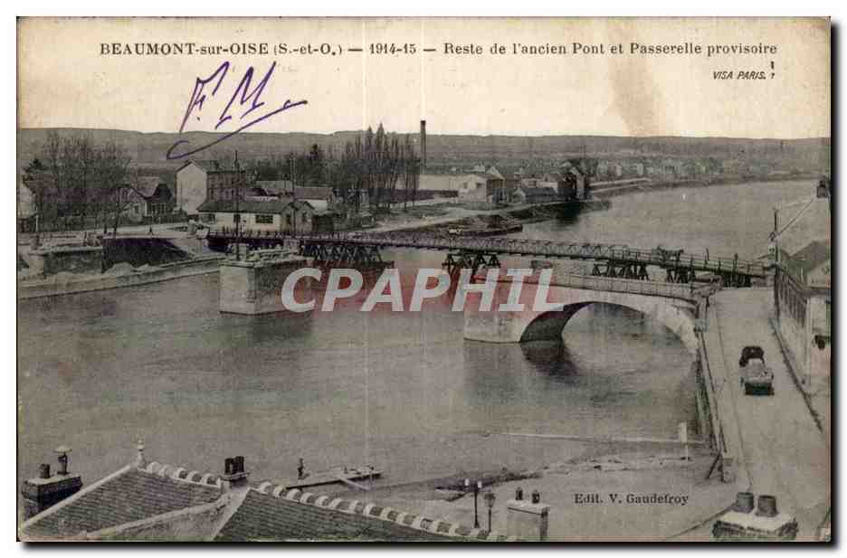 Beaumont sur Oise CPA Reste de l'ancien pont et passerelle provisoire