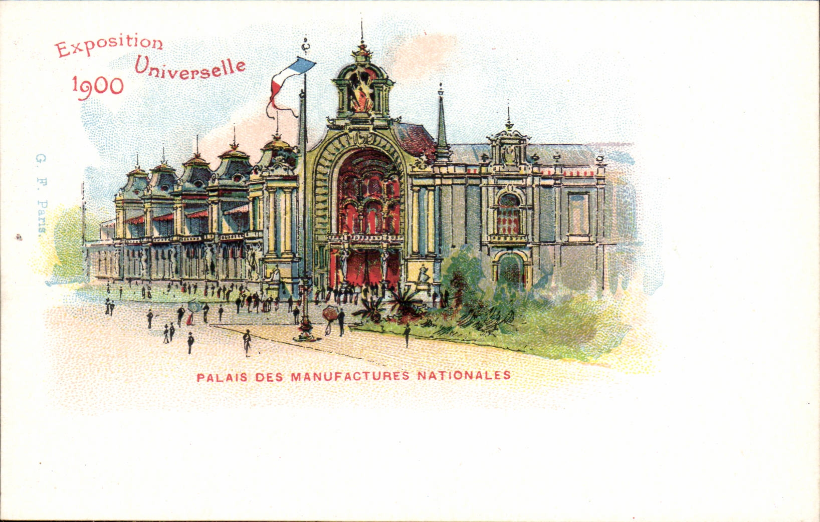 Palais des Manufactures Nationales — Exposition Universelle 1900 — G. F. Paris