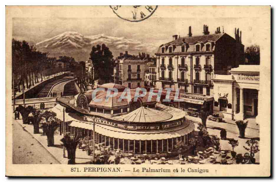 Perpignan CPA Le Palmarium et le CAnigou