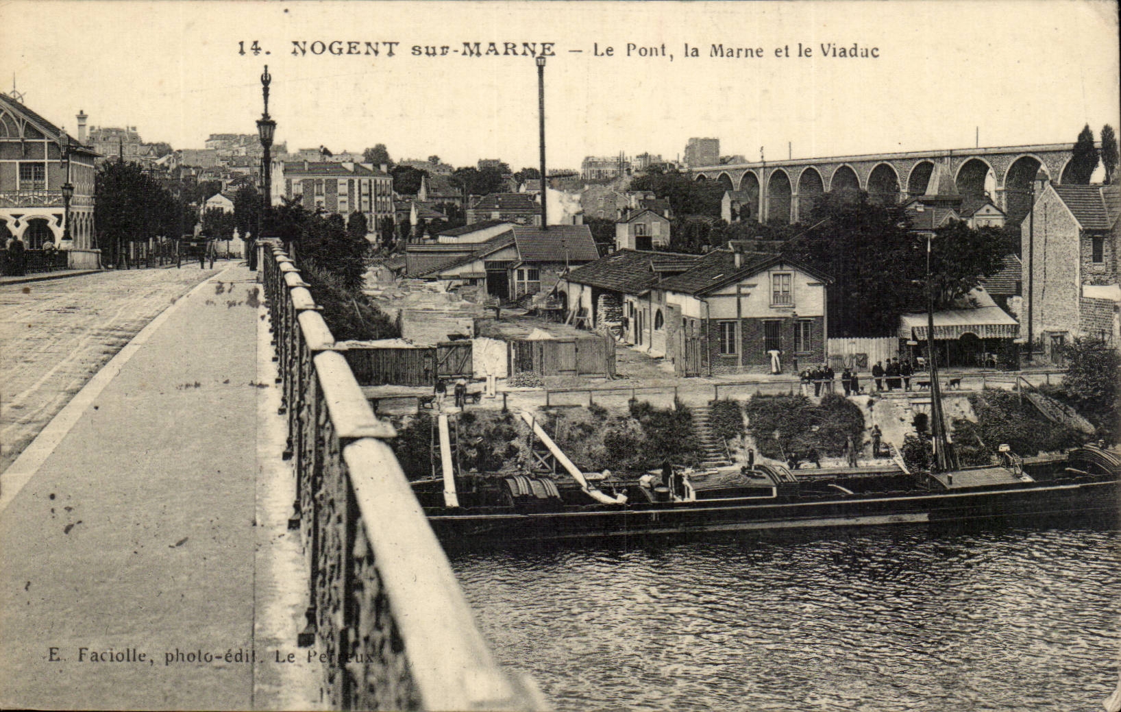 Nogent-sur-Marne — Le Pont, la Marne et le Viaduc — E. Faciolle, photo-édit. Le Péreux