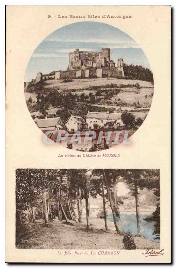Les Beaux Sites d'Auvergne — 9. Les Ruines du Château de Murols et Les Jolies Rives du Lac Chambon — Éditeur Ideal