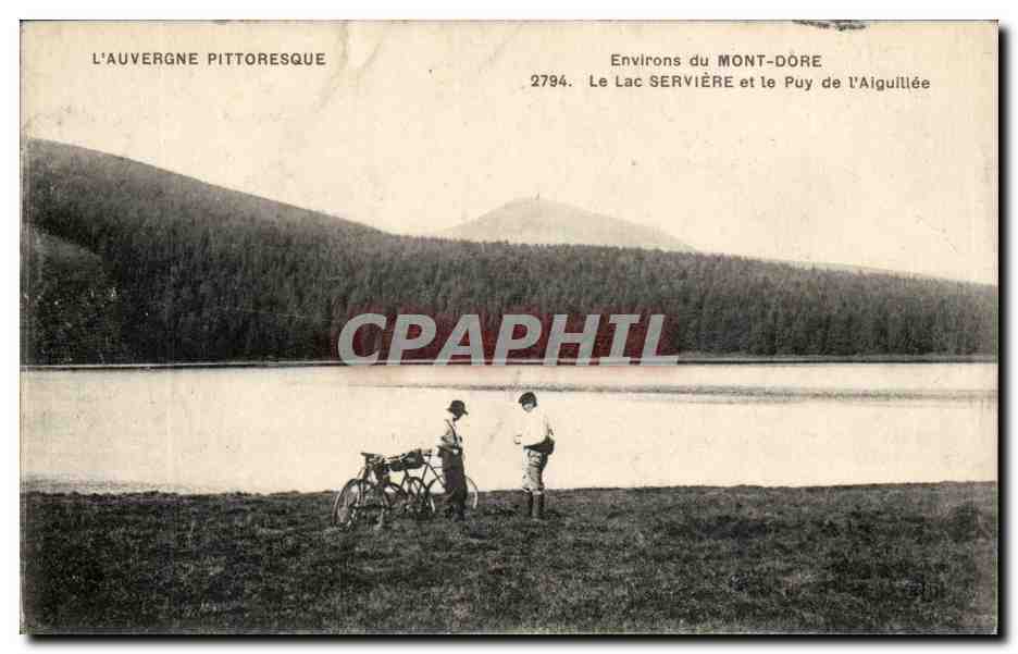 Environ du Mont-Dore — Lac Servière et Puy de l'Aiguillée — L'Auvergne Pittoresque, n°2794