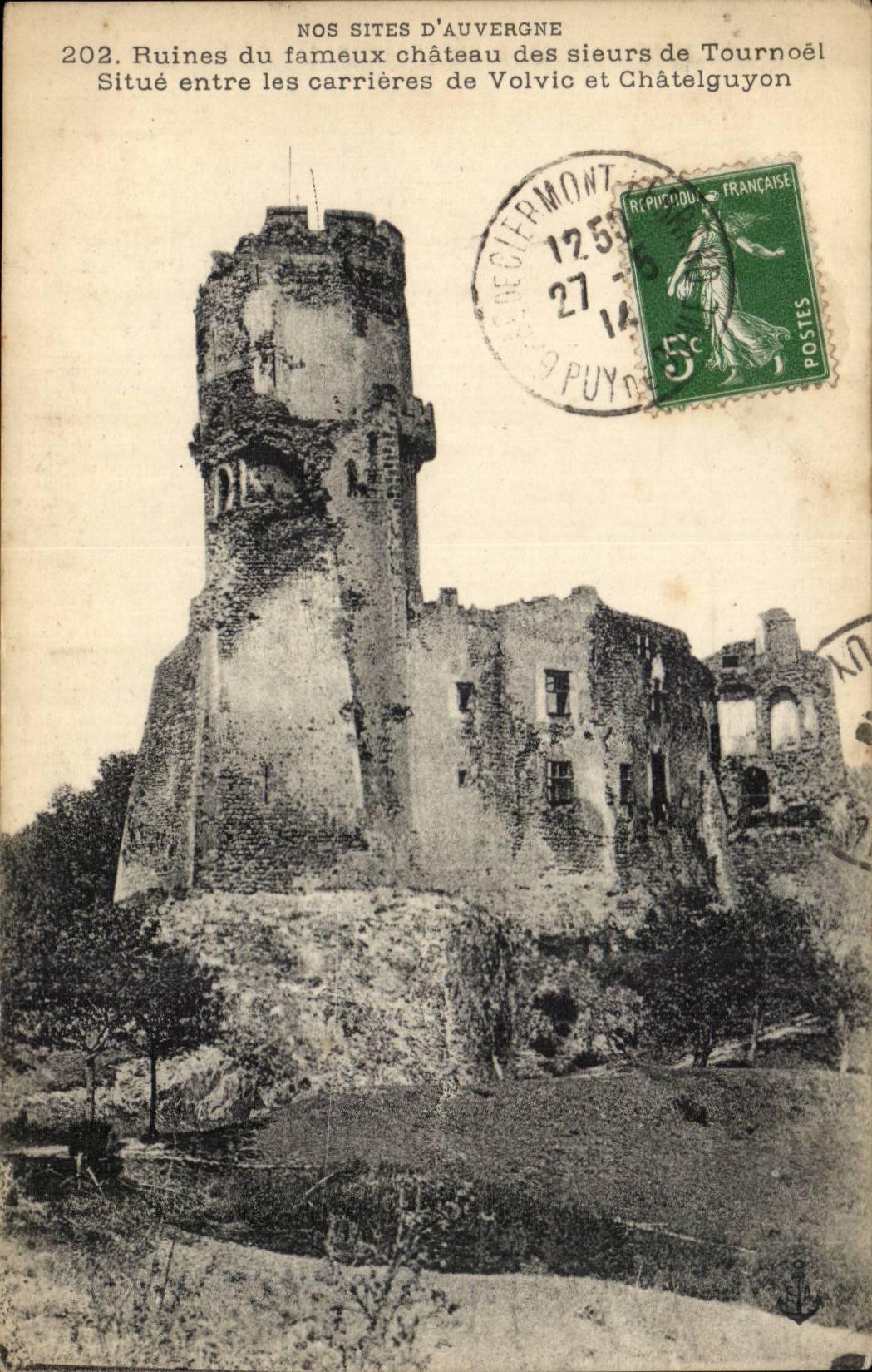 Ruines du fameux château des sieurs de Tournœl — Nos Sites d'Auvergne, n°202 — Éditeur non visible