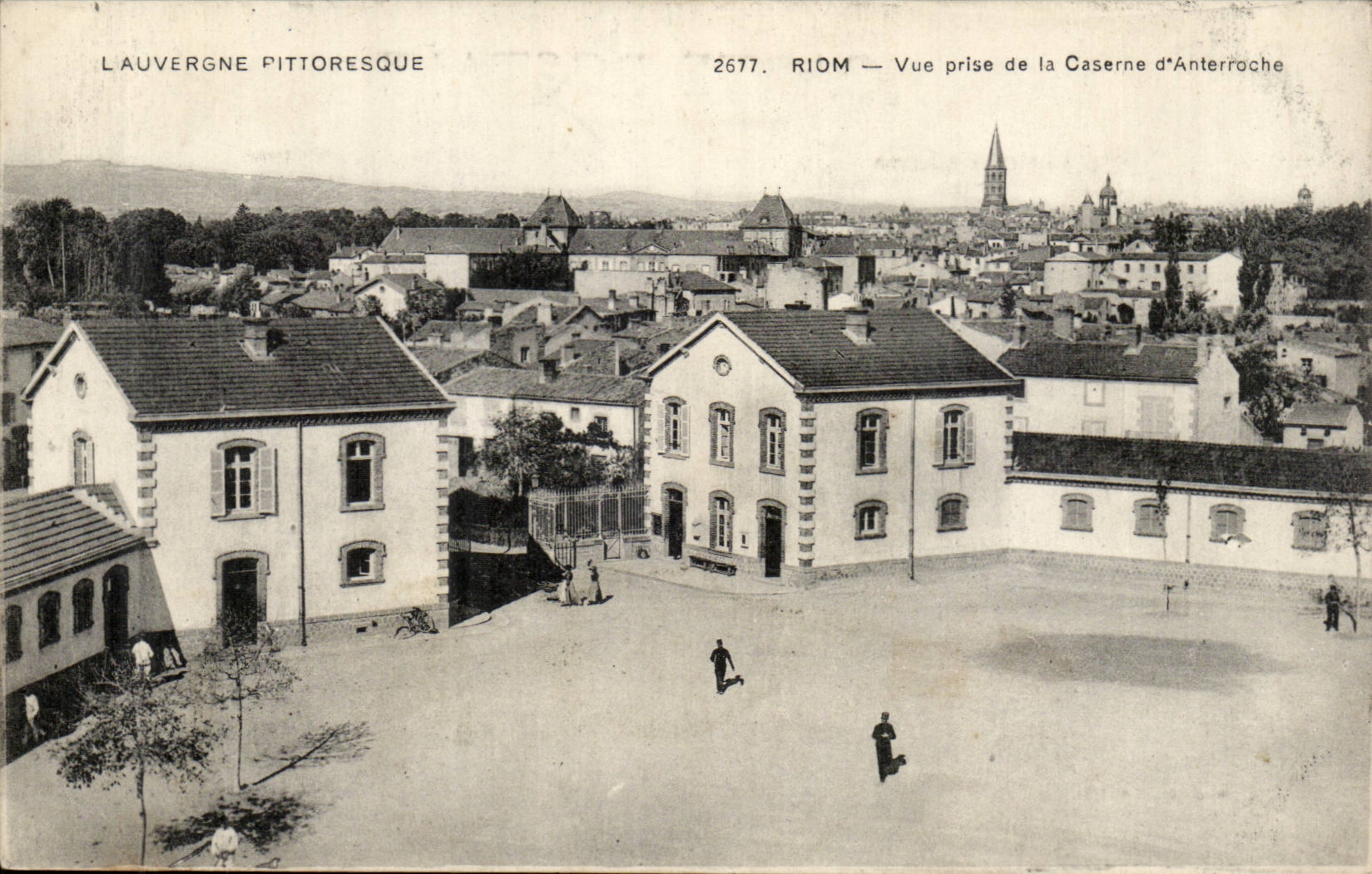 L'Auvergne Pittoresque - Riom - Vue prise de la Caserne d'Anterroche - CPA 