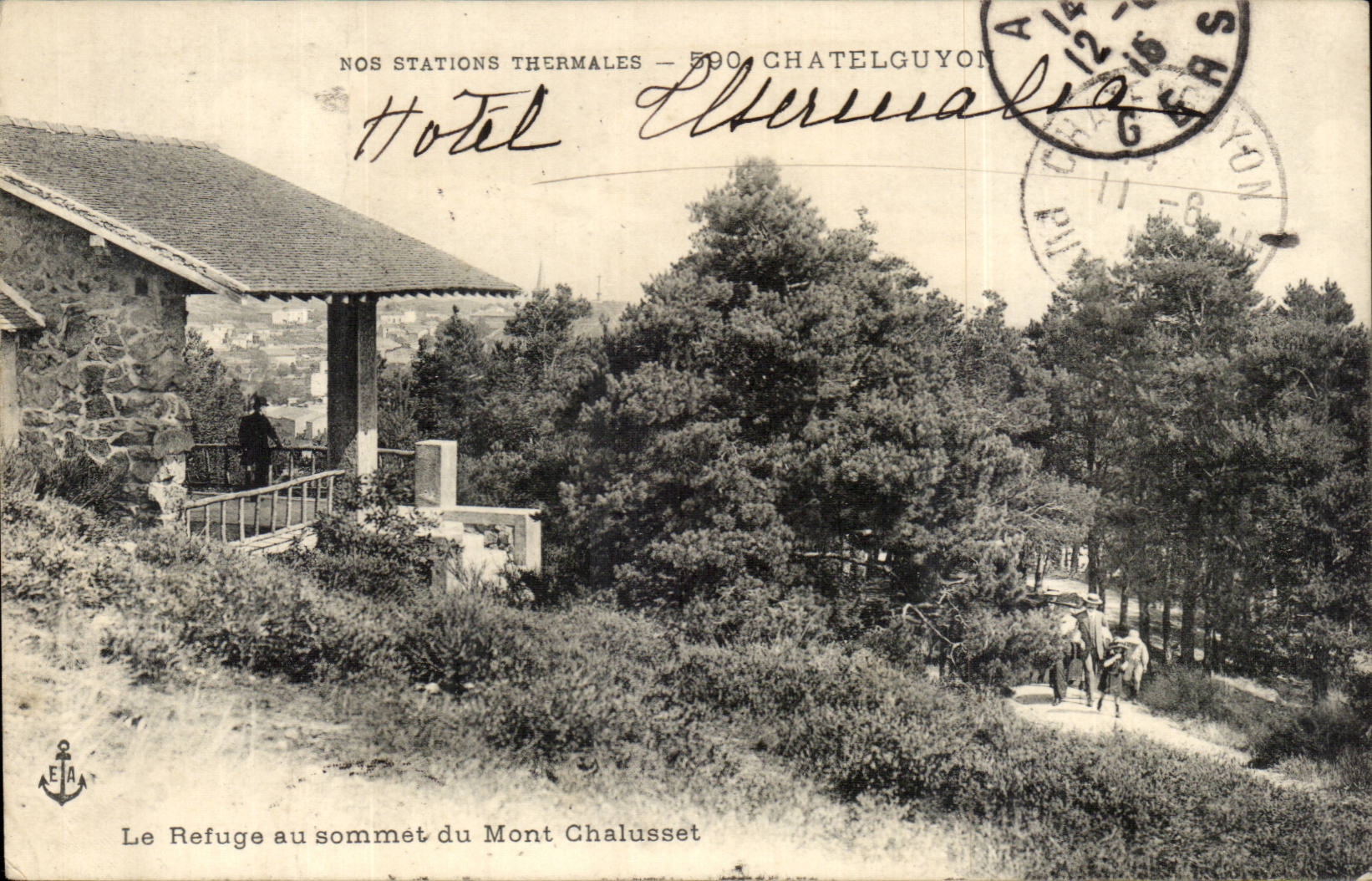 Chatelguyon - Nos stations Thermales - Le Refuge au Sommet du Mont Chalusset - CPA 