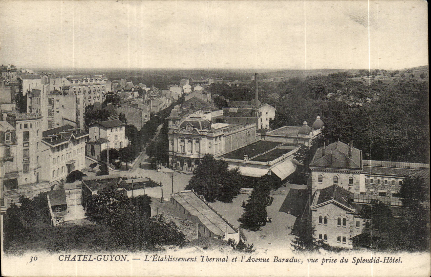 Chatelguyon - Chatel - Guyon - L'Etablissement Thermale et L'Avenue Baraduc - vue prise du Splendid Hotel CPA -