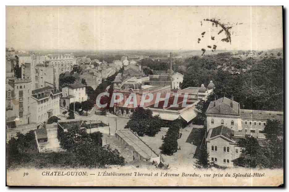 Châtel-Guyon — L'Établissement Thermal et l'Avenue Baraduc, vue prise du Splendid-Hôtel