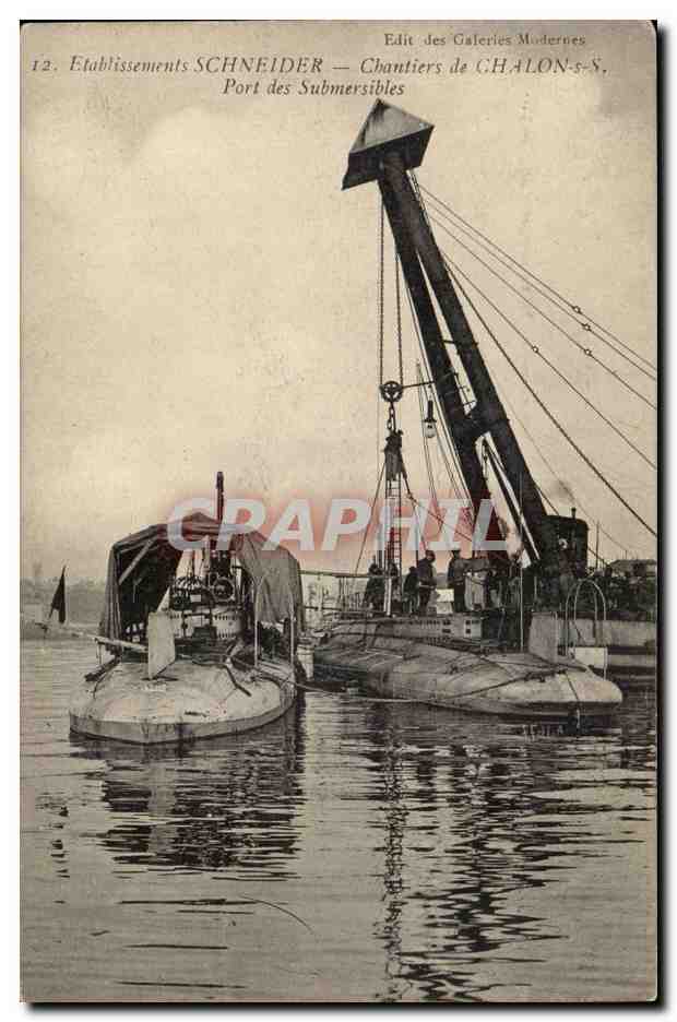 Etablissements Schneider CPA Chantiers de Chalon sur SAone Port des submersibles (sous marins uboot submarine)