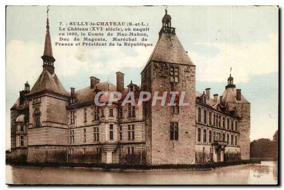 Sully-le-Château — Château du XVIe siècle où naquit le Comte de Mac-Mahon — éditeur Artistic, Paris