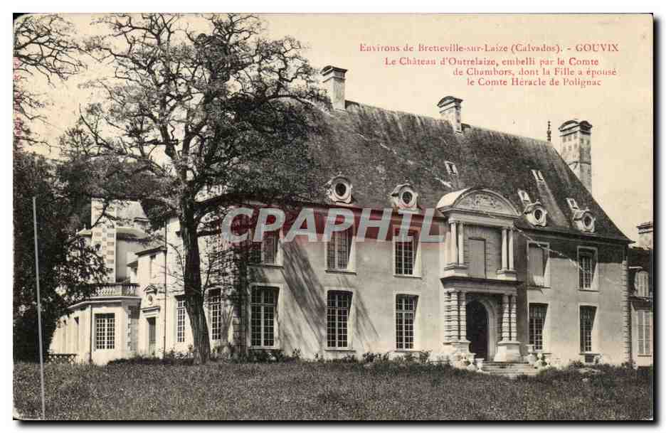 CPA Gouvix Environs de Bretteville sur Loize Le chateau d'Outrelaize embelli par le Comte de Chambors
