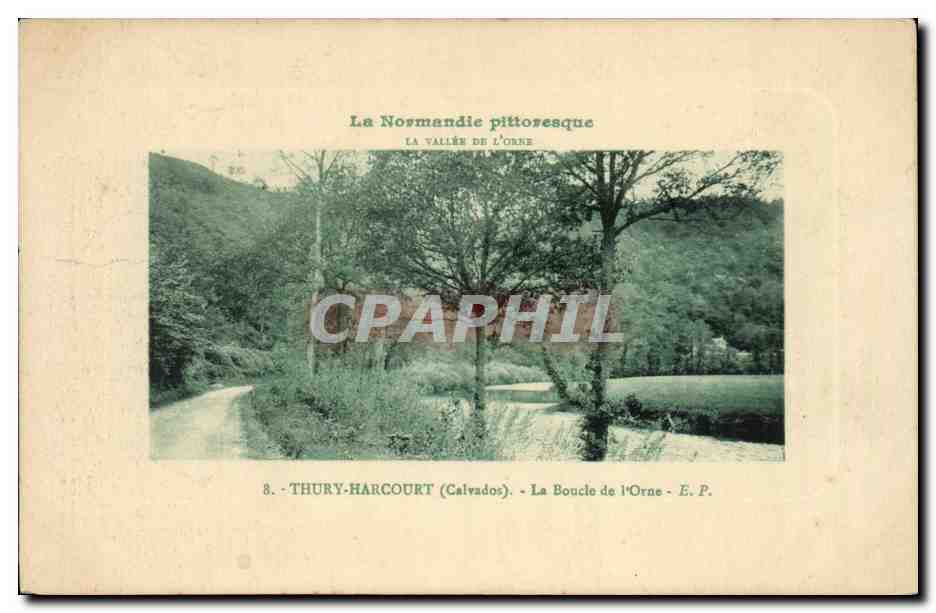 La Nosmandie pittoresque — La Vallée de l'Orne — Thury-Harcourt (Calvados) — E.P.