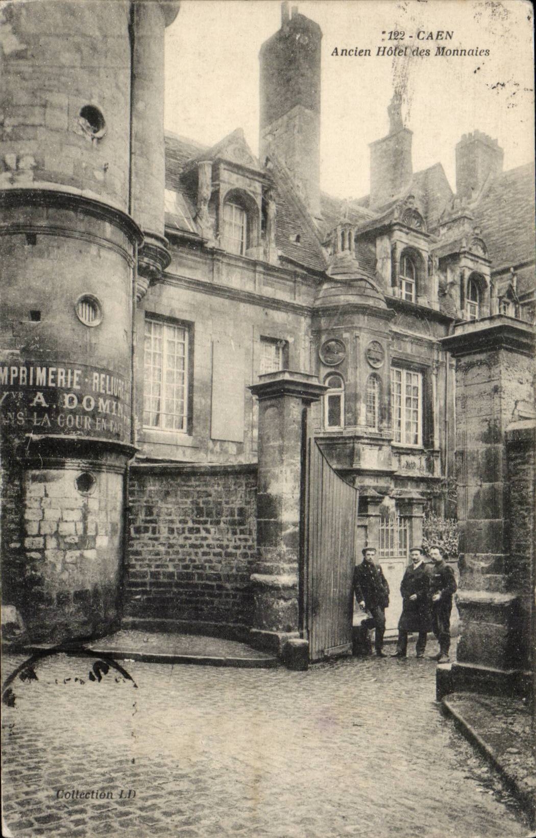 Caen - Ancien Hotel des Monnaies - CPA 