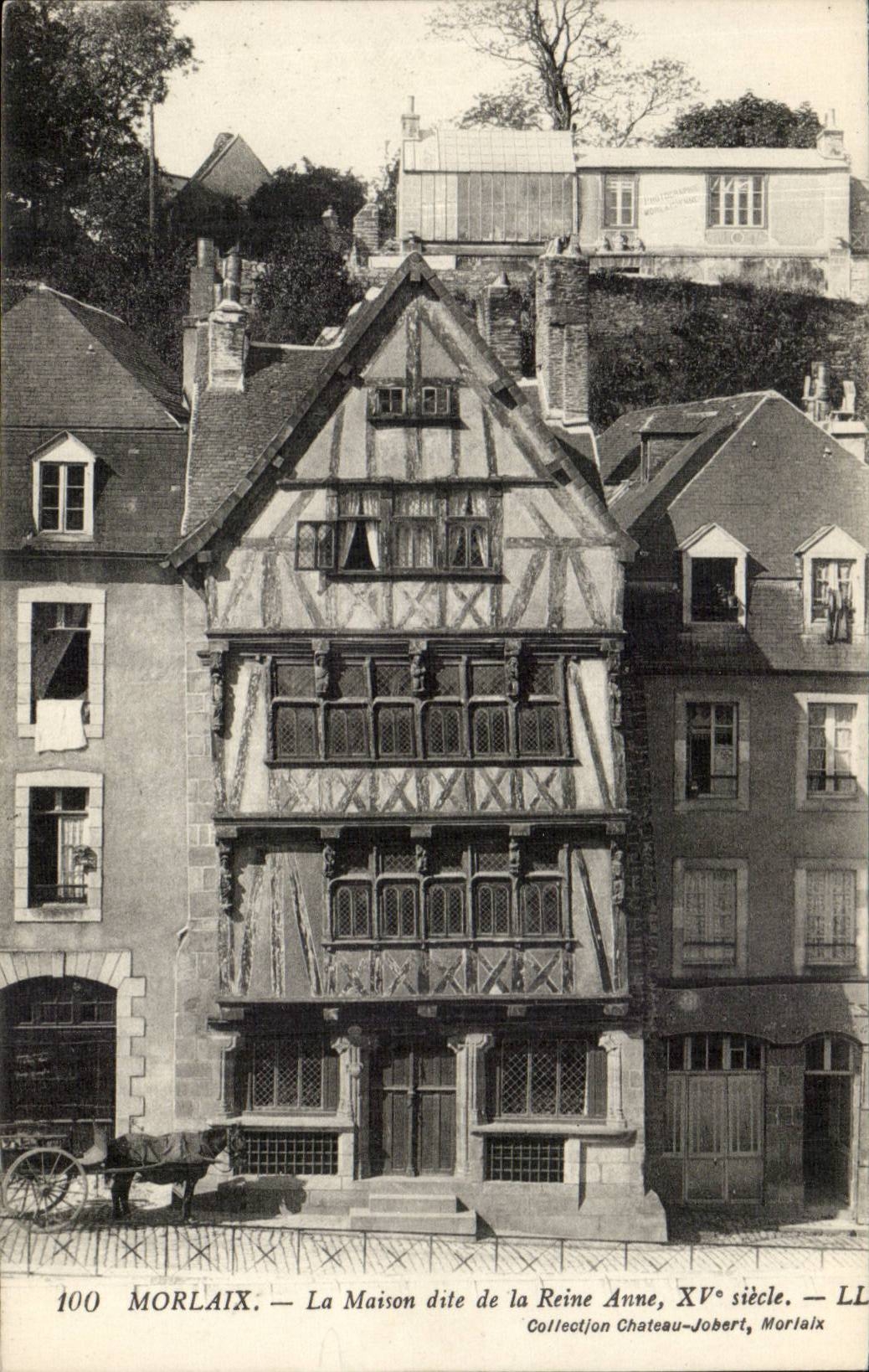 Morlaix - La Maison dite de la Reine Anne XV siecle - CPA 