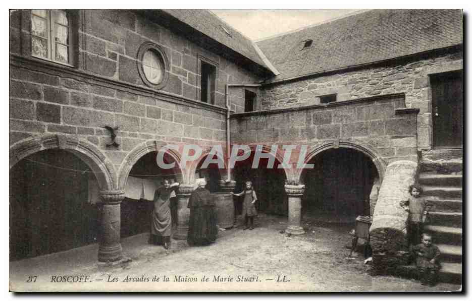 Roscoff CPA Les arcades de la maison de Marie Stuart