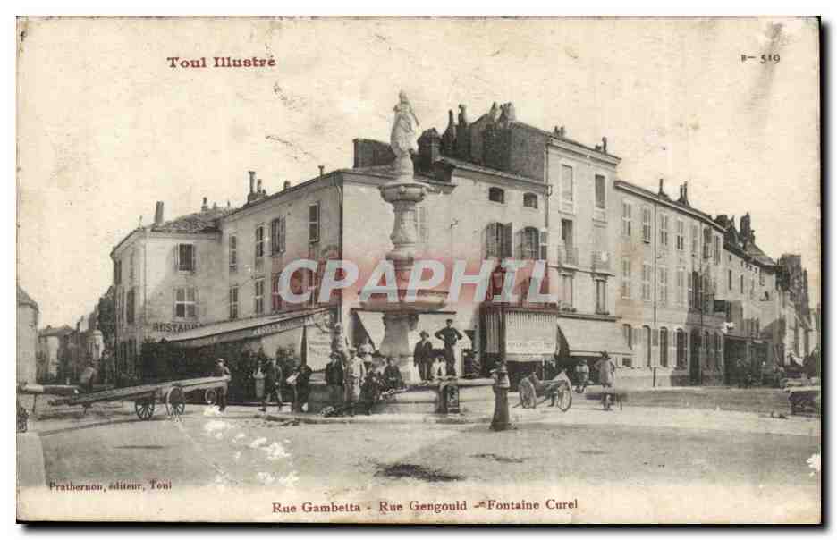 Toul - Rue Gambetta - Rue Gengould - Fontaine Curel — Pratheron, éditeur, Toul — n° R-519