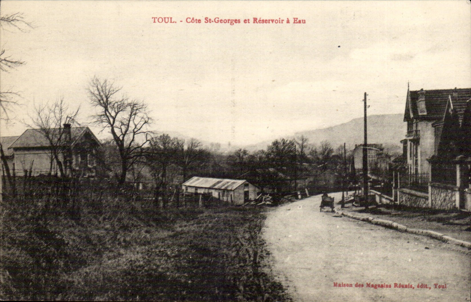 TOUL - Côte St-Georges et Réservoir à Eau — Maison des Magasins Réunis, Toul