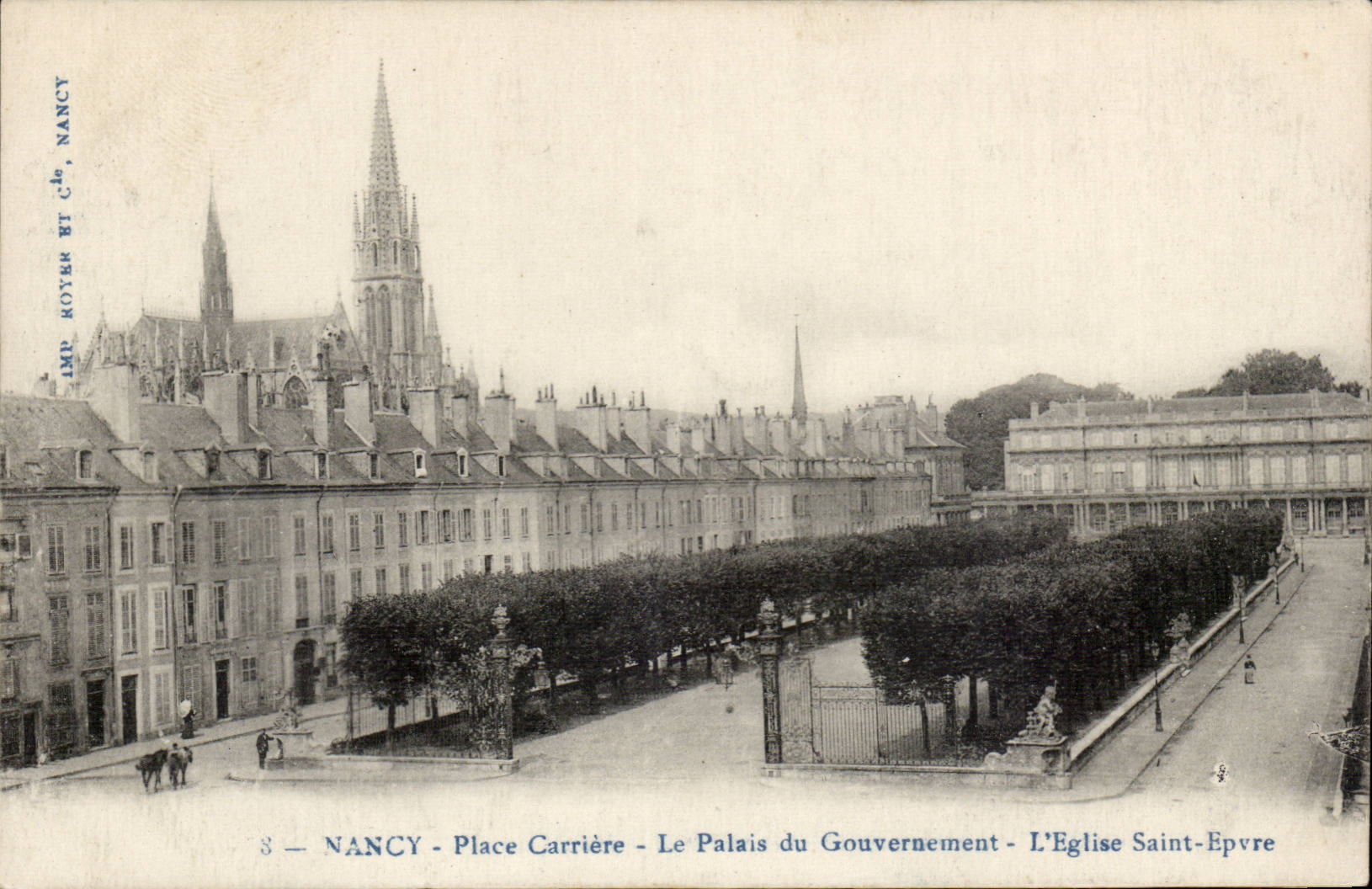 NANCY - Place Carrière - Le Palais du Gouvernement - L'Église Saint-Epvre — IMP. ROYER ET Cie, NANCY