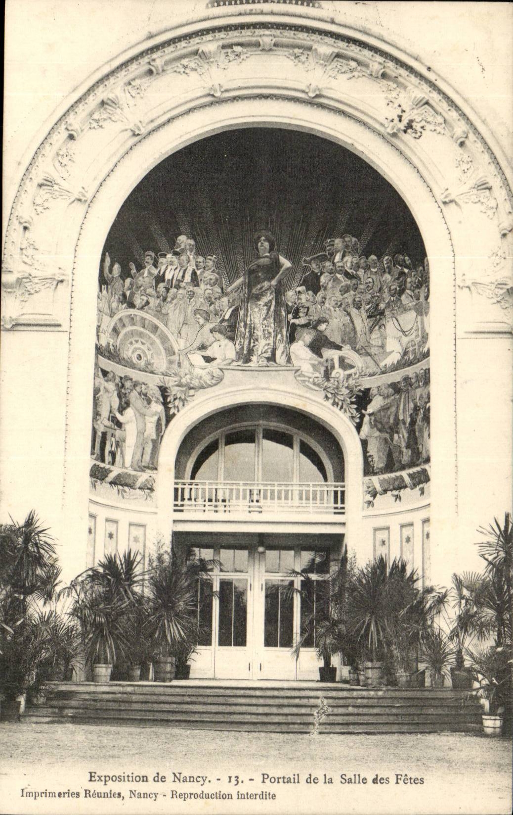 Portail de la Salle des Fêtes — Exposition de Nancy — Imprimeries Réunies, Nancy - 13