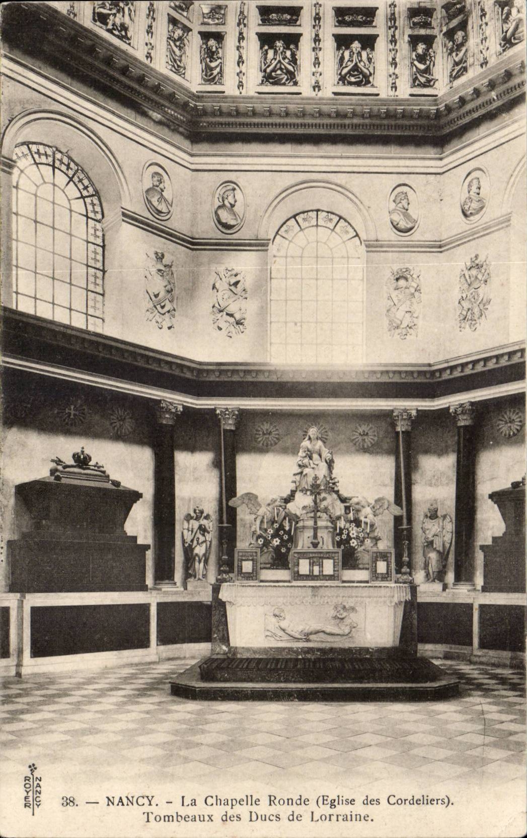 NANCY — La Chapelle Ronde (Église des Cordeliers) — Tombeaux des Ducs de Lorraine — Éditeur : Béroud Nancy, n° 38
