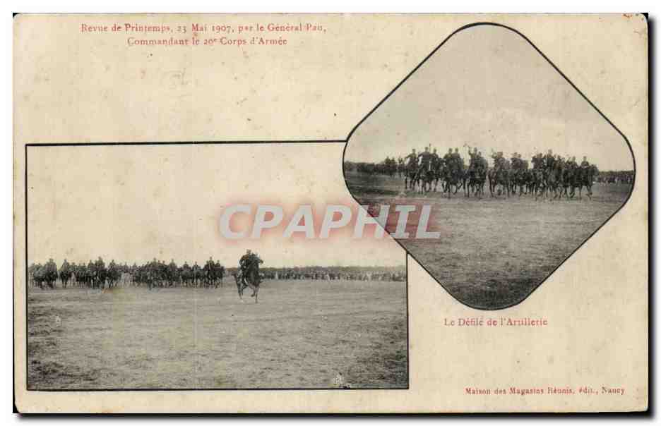 CPA Revue de Printemps 23 mai 1907 par le General Pau Commandant le 20eme corps d'armee Le defile de l'artillerie (milit