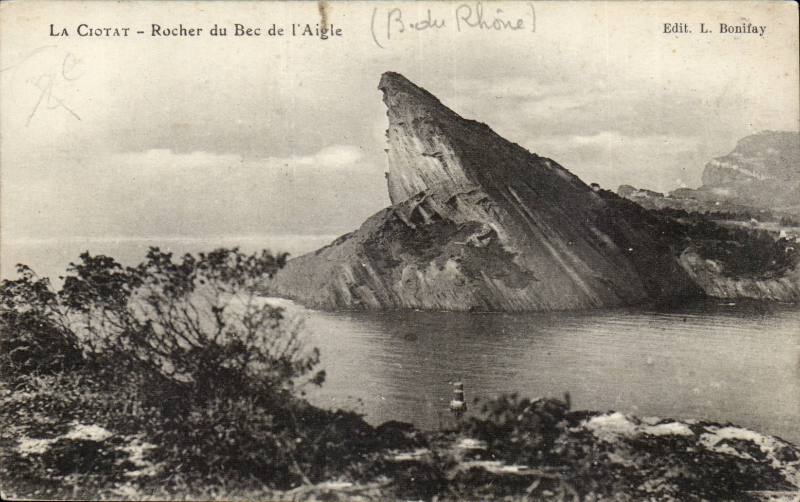 La Ciotat - Rocher du Bec de l'Aigle — (Bord du Rhône) — Edit. L. Bonifay