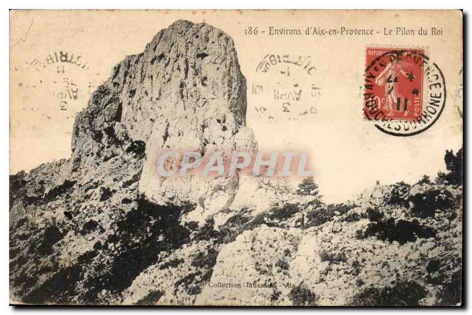 Environs d'Aix-en-Provence — Le Pilon du Roi — Collection Jaoussat