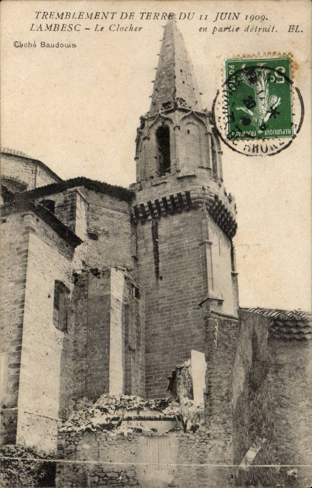 Tremblement de terre du 11 juin 1909 Lambesc le clocher en partie detruit