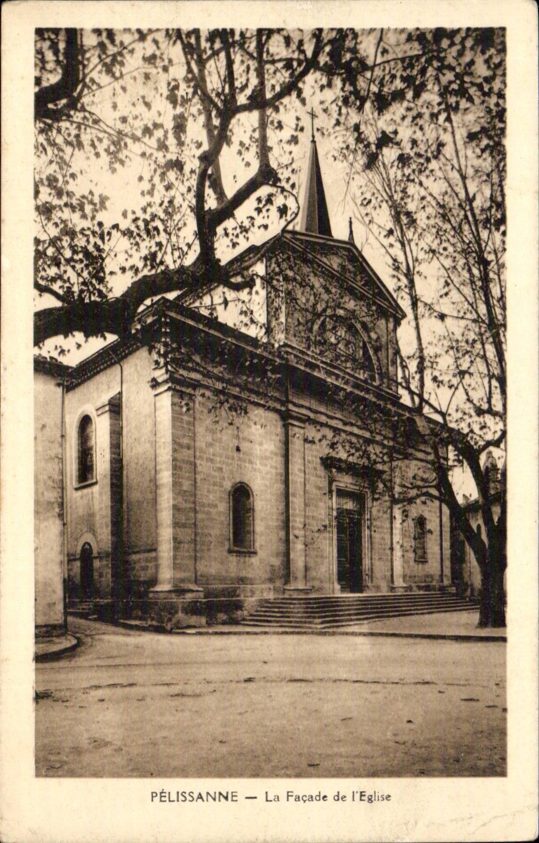 CPA Pelissanne La facade de l'eglise