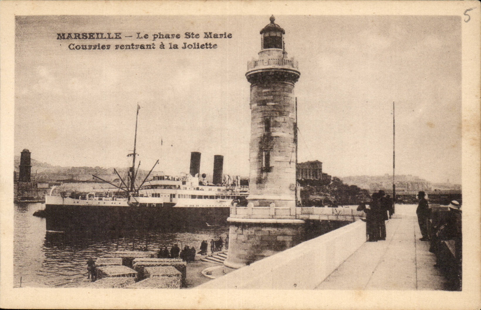 Marseille — Le phare Ste Marie — Courrier rentrant à la Joliette