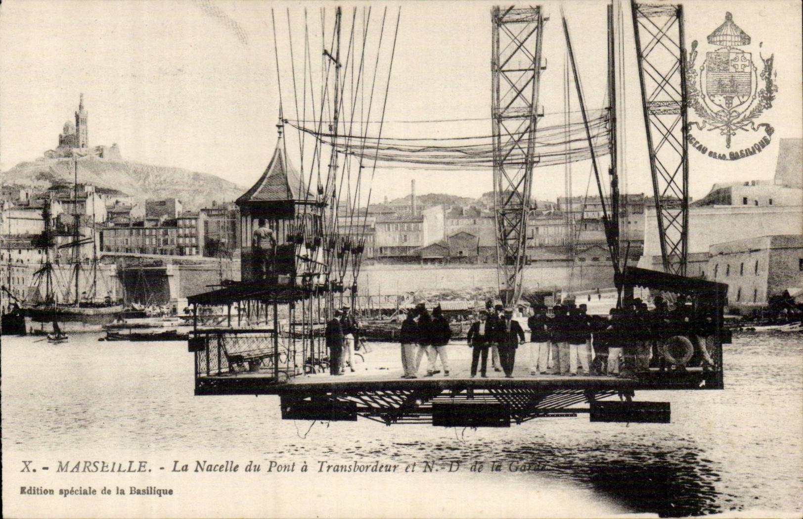 Marseille — La Nacelle du Pont à Transbordeur et N.-D. de la Garde — Édition spéciale de la Basilique