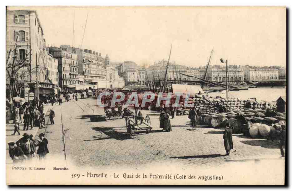 Marseille - Le Quai de la Fraternité (Colé des Augustins) — Phototyp E. Lacour — n° 509