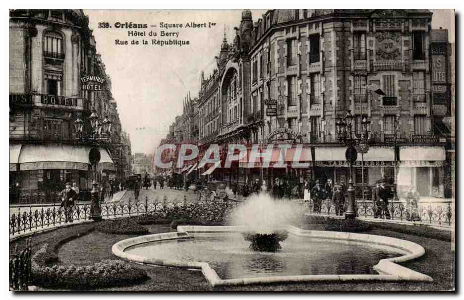 Orleans CPA Square Albert 1er Hotel du Berry Rue de la Republique