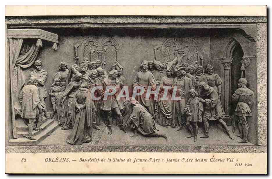 Orléans — Bas-Relief de la Statue de Jeanne d'Arc « Jeanne d'Arc devant Charles VII » — ND Phot