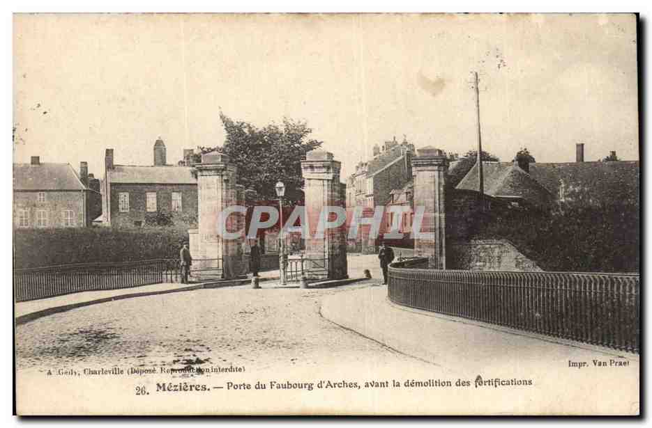 Mézières — Porte du Faubourg d'Arches, avant la démolition des fortifications — Impr. Van Praet