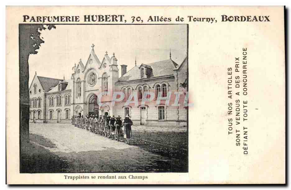 Bordeaux - Parfumerie Hubert 30 Allees de Tourny - Trappistes se rendant aux Champs - CPA 