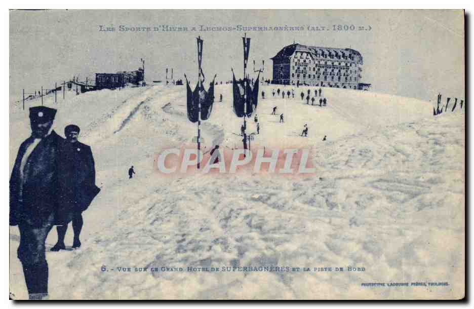 Vue sur le Grand Hôtel de Superbagnères et la piste de Bord — Les Sports d'Hiver à Luchon-Superbagnères (alt. 1800 m.)