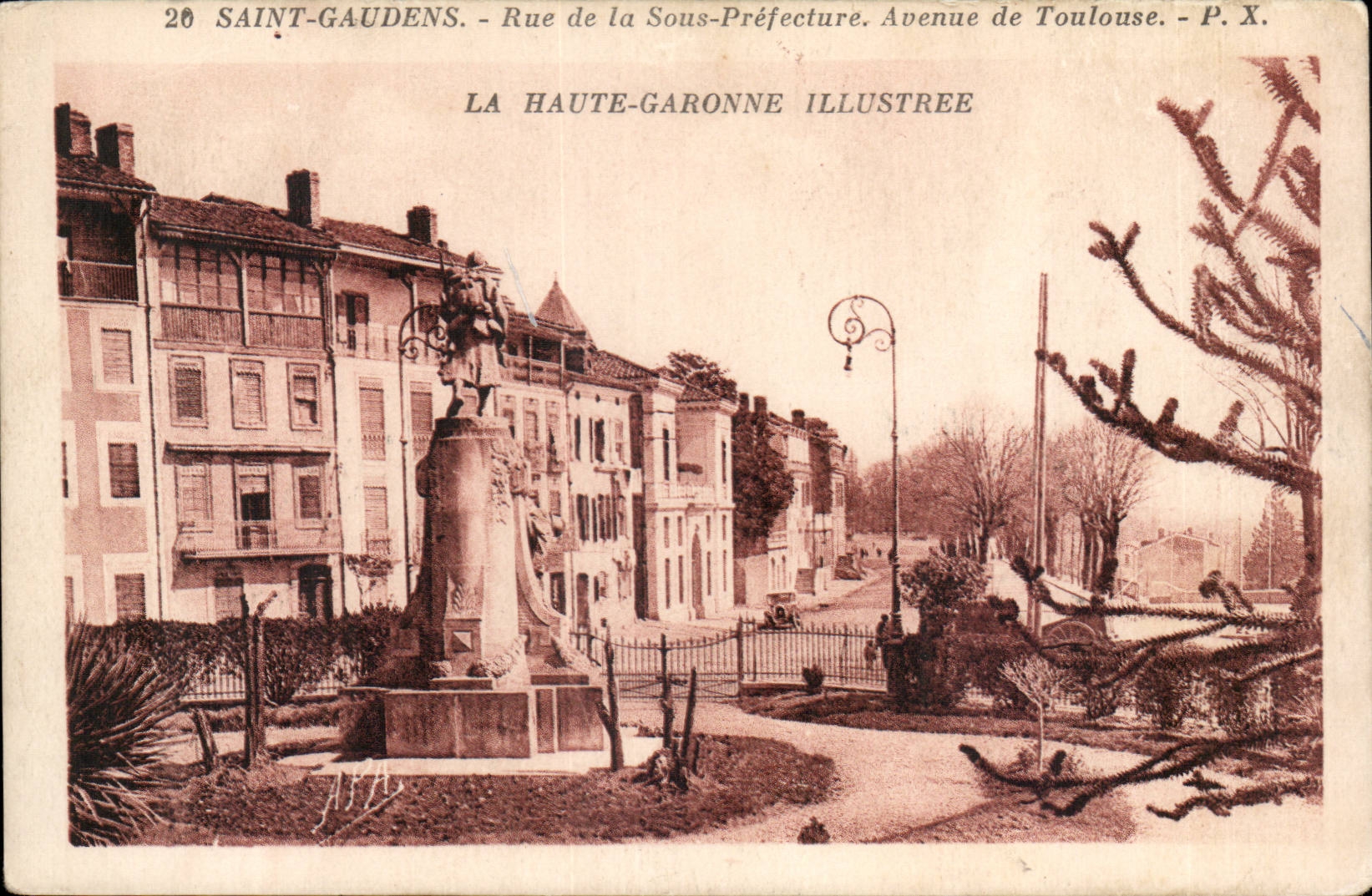 Saint-Gaudens - Rue de la Sous-Préfecture. Avenue de Toulouse. - P. X. - La Haute-Garonne Illustrée