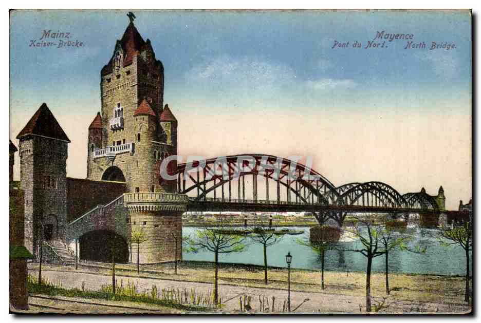 Mainz - Kaiserbrücke — Pont du Nord — éditeur Crapchel, n° de série non visible