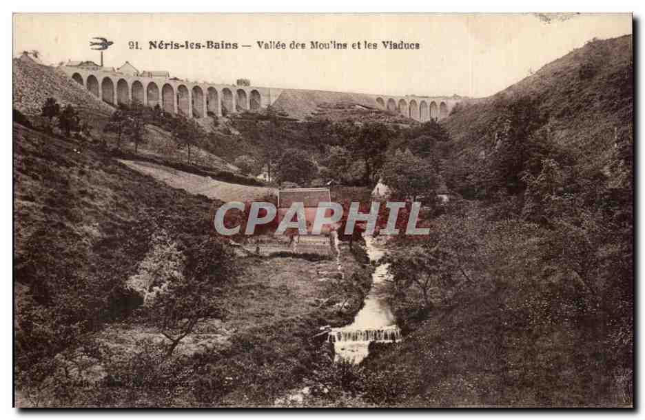 Neris les Bains - Vallee des Moulins et les Viaducs - CPA 