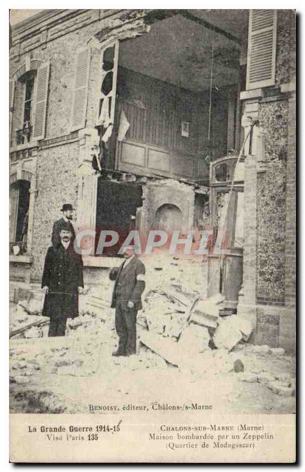 Châlons-sur-Marne — Casa bombardeada por un Zeppelin — Visé Paris 135, editor Benoist