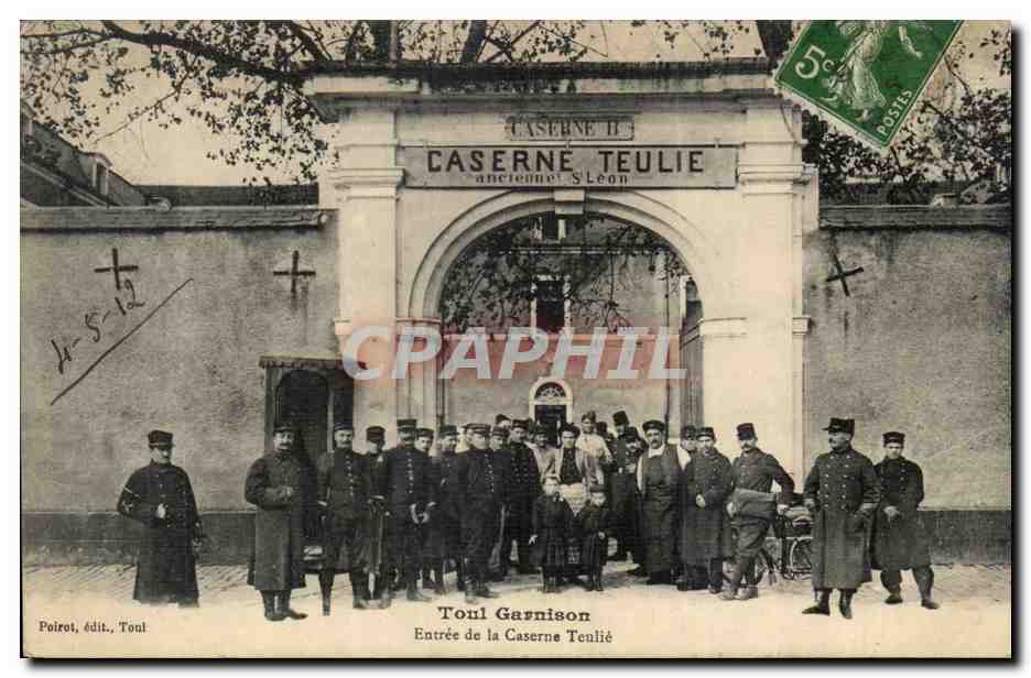 Toul Garnison — Entrée de la Caserne Teulie — Poiret, édit. Toul