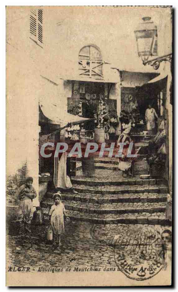 Algér - Boutiques de Moutchous dans rue Arabe — éditeur non visible