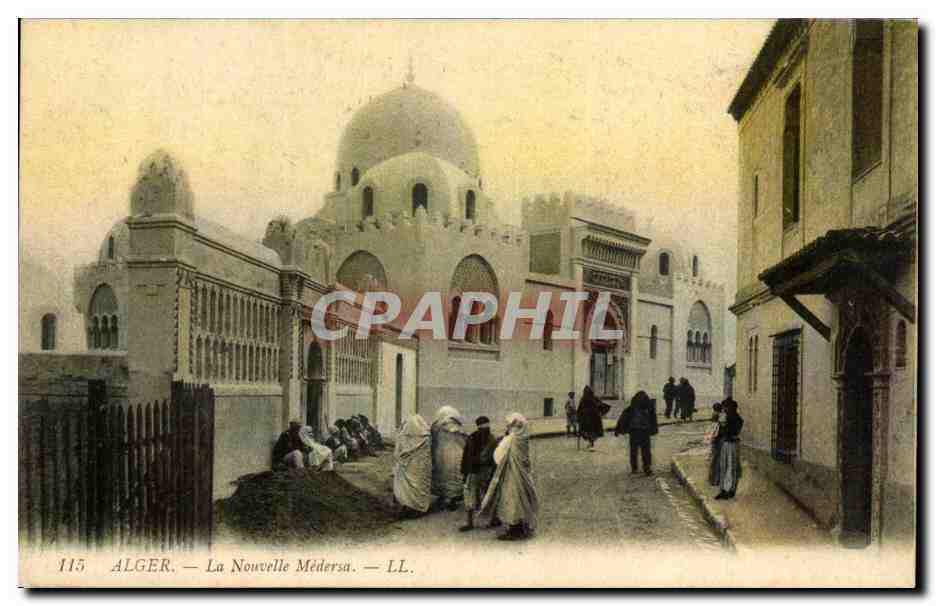 Alger — La Nouvelle Médersa — LL. n°115