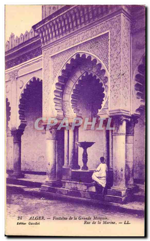 Algéro - Fontaine de la Grande Mosquée — Rue de la Marine — Édition Gaudet — n°24