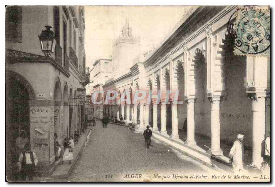 Alger — Mosquée Djemaa-el-Kebir, Rue de la Marine — LL.