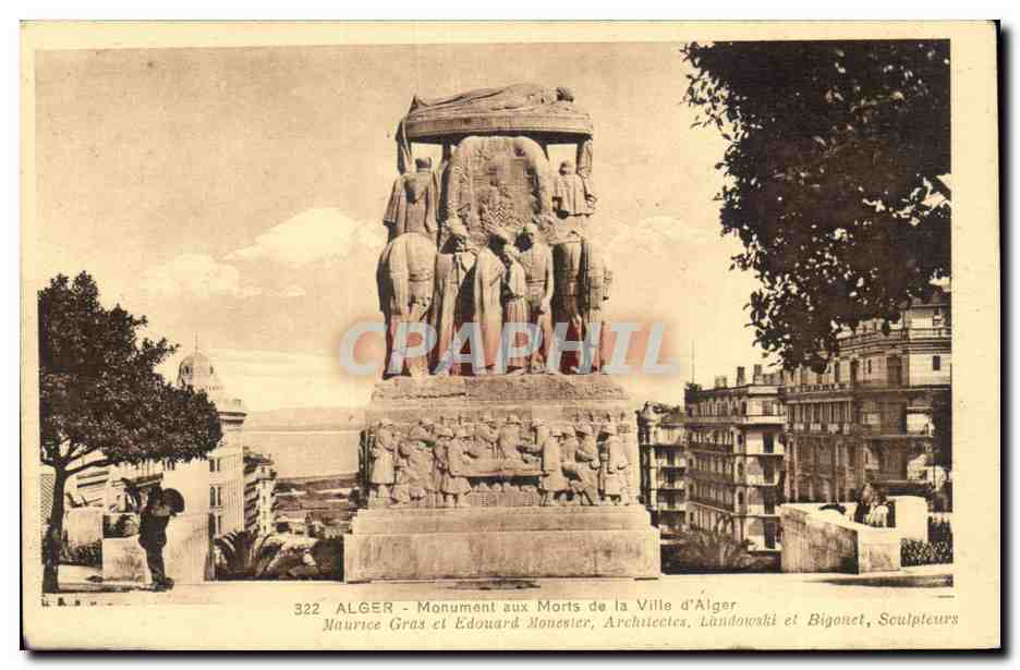 Algerie Alger CPA Monument aux morts de la ville d'alger Architectes : Maurice Gras Monester Landowski Bigonet