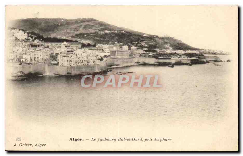 Algerie Alger CPA Le faubourg Bab el oued pris du phare (lighthouse)